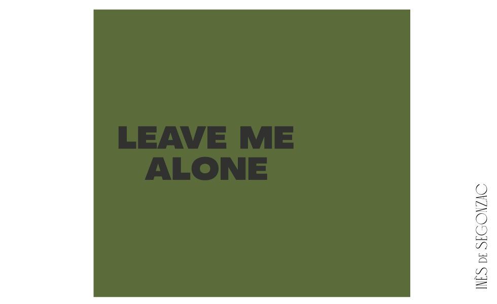 Leave me alone - 824