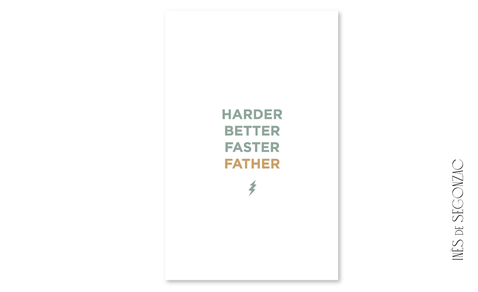 Harder Better Faster Father - 967