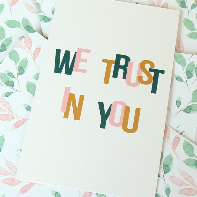 We trust in you