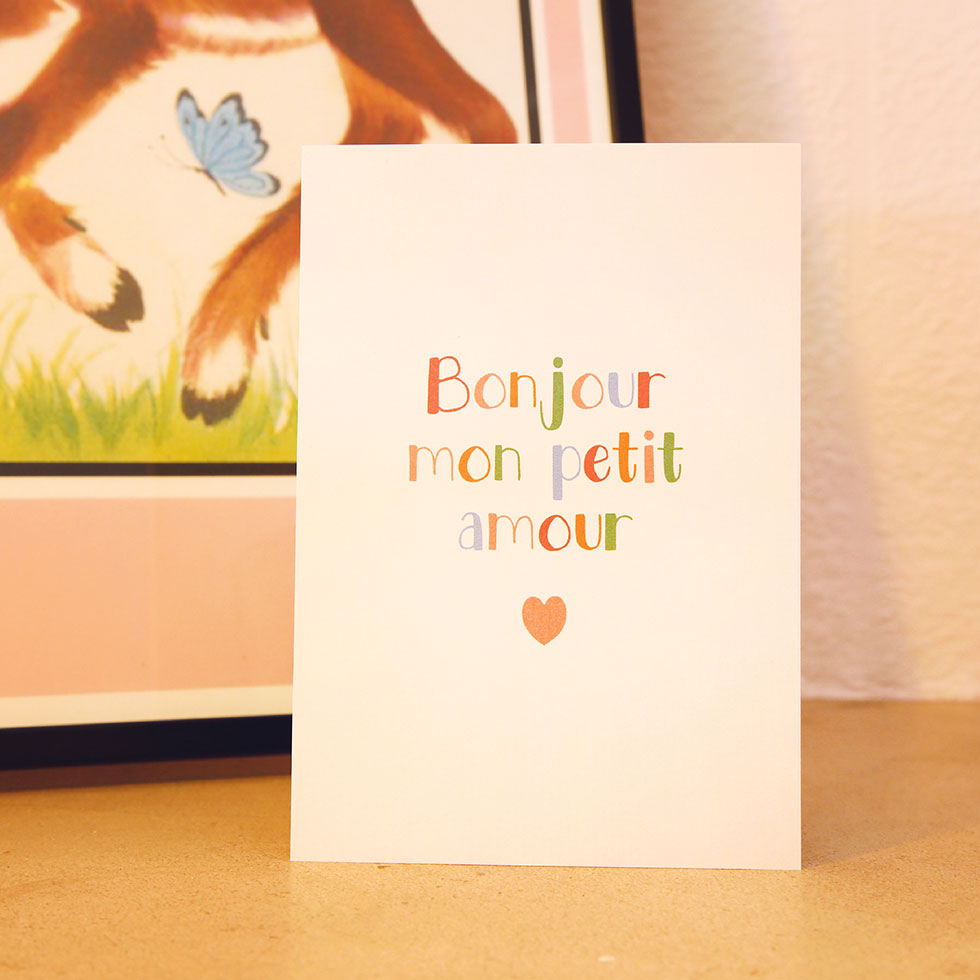 Bonjour mon petit amour