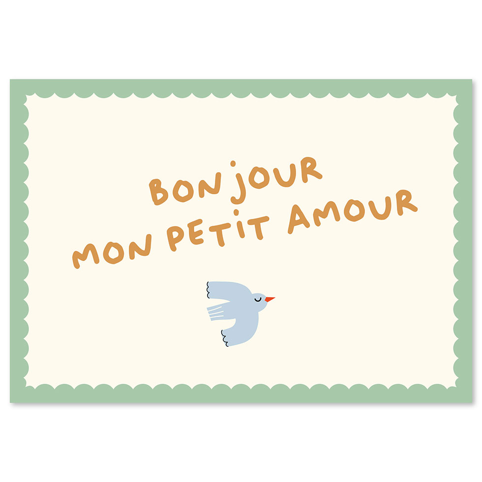 Bonjour mon petit amour