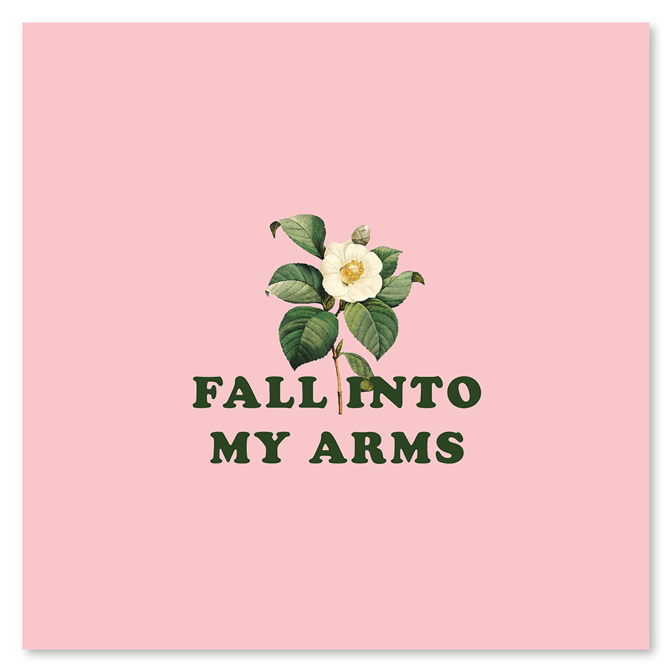 Fall into my arms