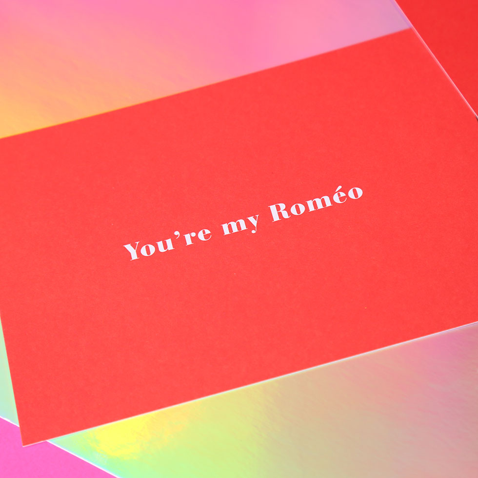 You're my Roméo