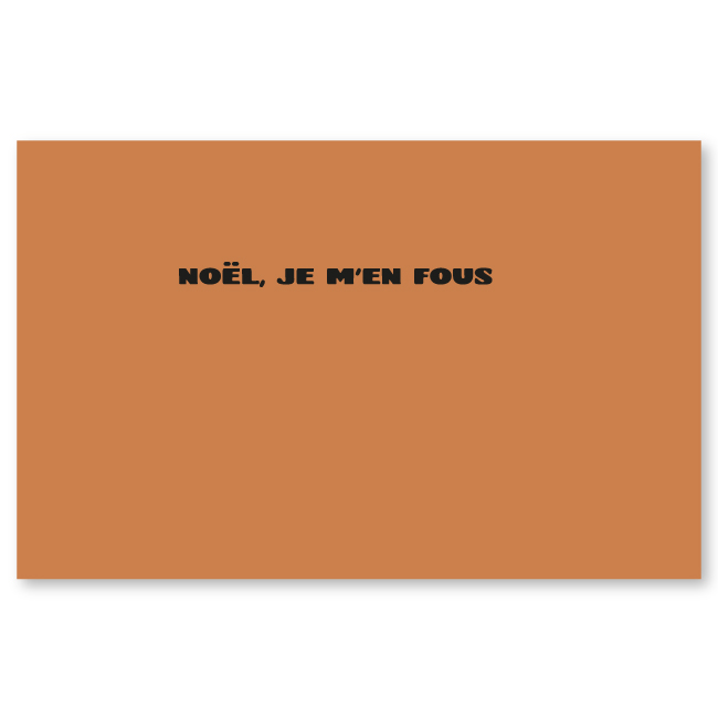 Noël, je m'en fous